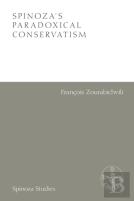 Spinoza'S Paradoxical Conservatism