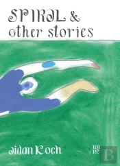 Spiral And Other Stories