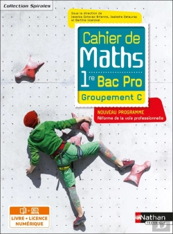 Bertrand.pt - Spirales : Cahier De Mathématiques : 1re Bac Pro : Groupement C : Livre + Licence Élève (Édition 2020)