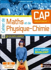 Spirales : Mathématiques, Physique-Chimie ; Cap Groupement 1 ; Cahier De L'Élève (Édition 2023)