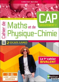 Bertrand.pt - Spirales : Mathématiques, Physique-Chimie ; Cap Groupement 2 ; Cahier De L'Élève (Édition 2023)