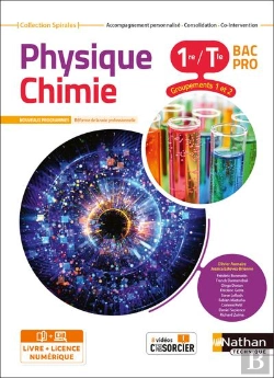 Bertrand.pt - Spirales : Physique-Chimie : 1re/Terminale Bac Pro : Groupements 1/2 : Livre + Licence Élève