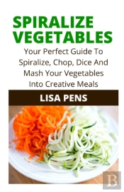 Spiralize Vegetables