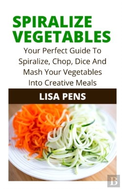Bertrand.pt - Spiralize Vegetables