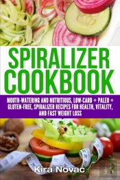 Spiralizer Cookbook