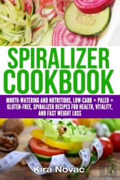 Spiralizer Cookbook
