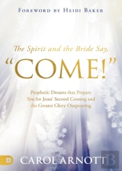 Spirit And The Bride Say Come!, The
