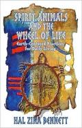 Spirit Animals And The Wheel Of Life
