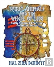 Spirit Animals And The Wheel Of Life