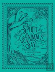 Spirit Animals Say