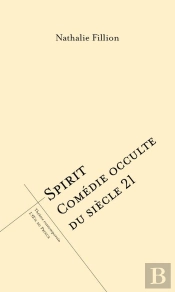 Spirit : Comédie Occulte Du Siècle 21