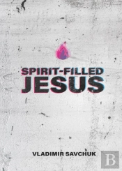 Spirit-Filled Jesus