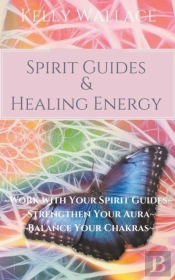 Spirit Guides And Healing Energy