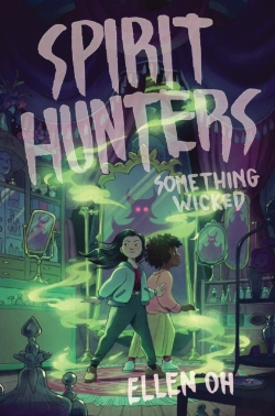 Bertrand.pt - Spirit Hunters #3: Something Wicked