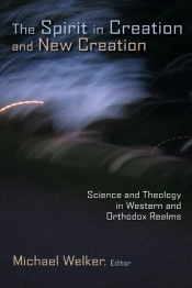 Spirit In Creation And New Creation