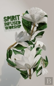 Spirit Infused Worship