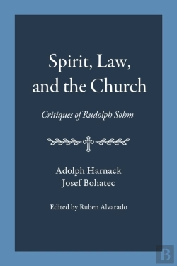 Bertrand.pt - Spirit, Law, And The Church: Critiques Of Rudolph Sohm