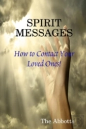 Spirit Messages - How To Contact Your Loved Ones!