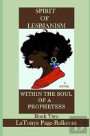 Spirit Of Lesbianism Within The Soul Of A Prophetess