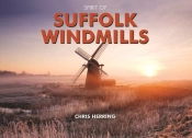 Spirit Of Suffolk Windmills