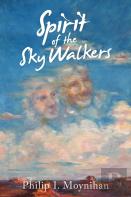 Spirit Of The Sky Walkers