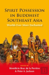 Spirit Possession In Buddhist Southeast Asia