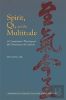 Spirit, Qi, And The Multitude