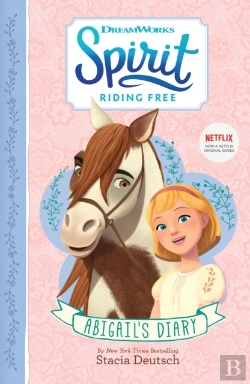 Bertrand.pt - Spirit Riding Free - Abigail'S Diary