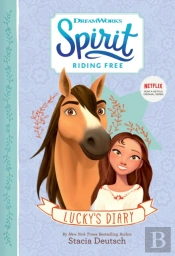 Spirit Riding Free - Lucky'S Diary