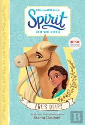 Spirit Riding Free - Pru'S Diary