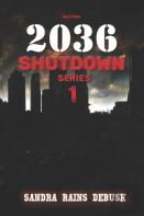 Spirit Say 2036 Shutdown (Shutdown Series Book 1)