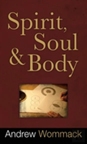 Spirit, Soul And Body