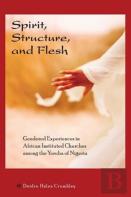 Spirit, Structure, And Flesh