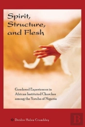 Spirit, Structure, And Flesh