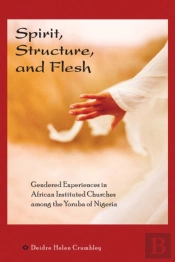 Spirit, Structure And Flesh