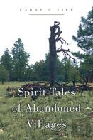 Spirit Tales Of Abandoned Villages