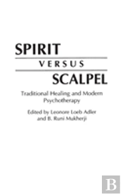 Spirit Versus Scalpel
