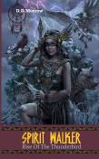 Spirit Walker Rise Of The Thunderbird