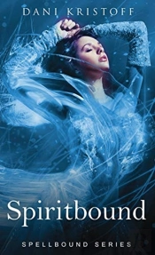 Spiritbound: Spellbound Series