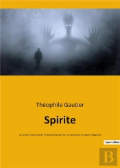 Spirite - Un Roman Meconnu De Theophile