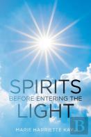Spirits Before Entering The Light