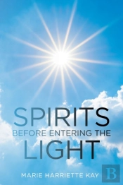 Spirits Before Entering The Light