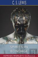 Spirits In Bondage (Esprios Classics)