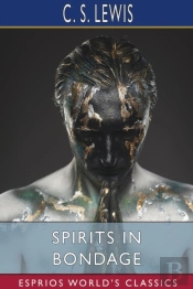Spirits In Bondage (Esprios Classics)
