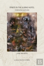 Spirits In The Albino Hotel Throwing Antlers