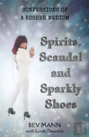 Spirits, Scandal And Sparkly Shoes