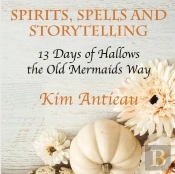 Spirits, Spells, And Storytelling