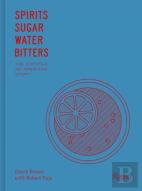 Spirits Sugar Water Bitters