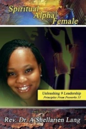 Spiritual Alpha Female: Unleashing 9 Lea