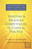 Spiritual And Religious Competencies In Clinical Practice